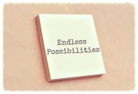Endless Possibilities