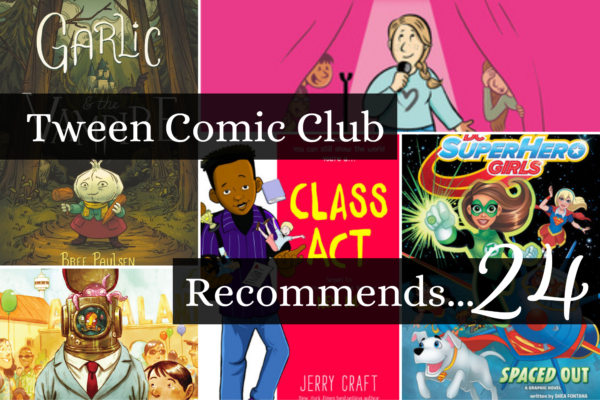 Tween Comic Club Recommends 24 – Charles County Public Library