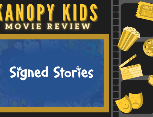 Kanopy Kids Movie Review – Signed Stories