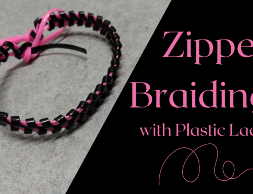 Zipper Braiding with Plastic Lace