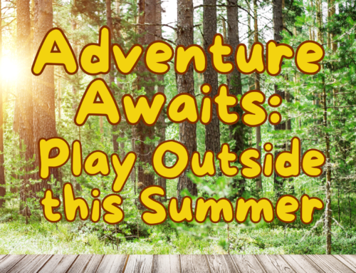 Adventure Awaits: Play Outside this Summer