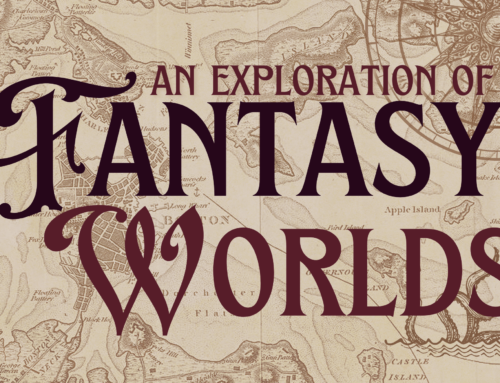 An Exploration of Fantasy Worlds