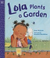 Lola Plants A Garden by Anna McQuinn 