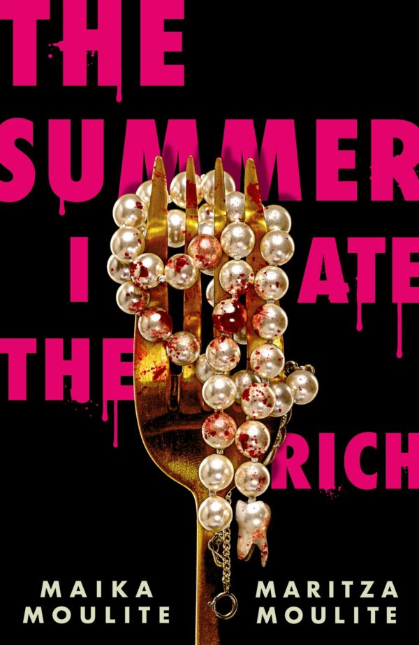 The Summer I Ate the Rich by Maika Moulite, Maritza Moulite