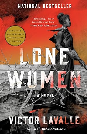 Lone Women by Victor Lavalle (2023)