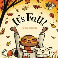 It’s Fall by Renee Kurilla