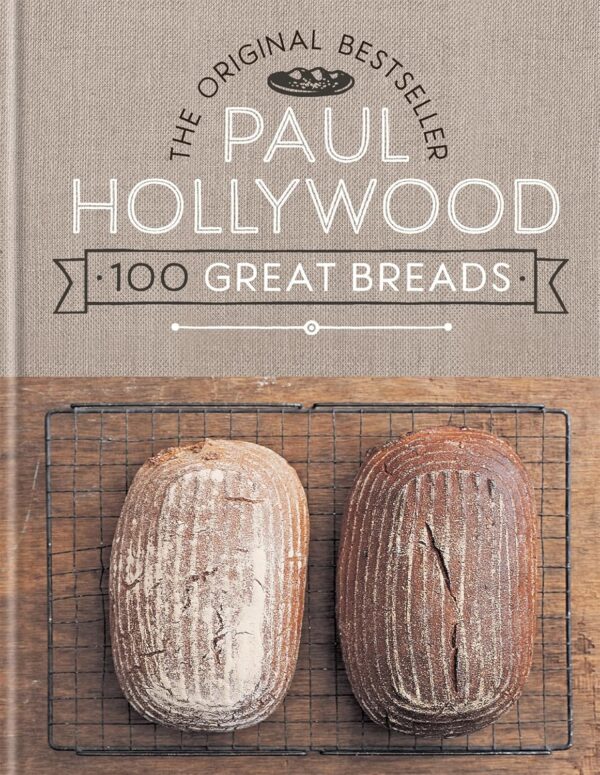 Paul Hollywood 100 Great Breads
