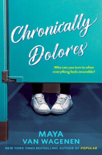 Chronically Dolores by Maya Van Wagenen
