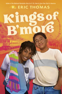 Kings of B’more by R. Eric Thomas