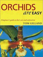 Orchids are Easy by Tom Gilland