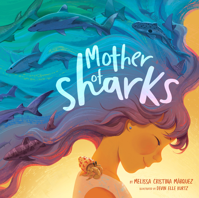 Mother of Sharks by Melissa Cristina Márquez