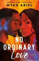 No Ordinary Love by Myah Ariel