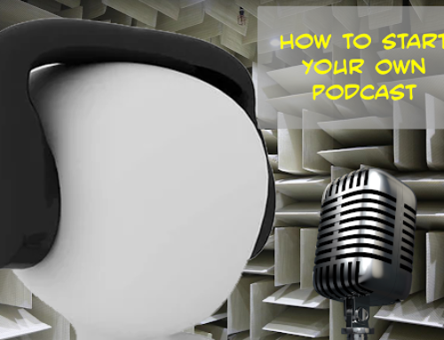How to Start Your Own Podcast