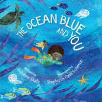 The Ocean Blue and You by Suzanne Slade