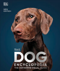 The Dog Encyclopedia by Ann Baggaley