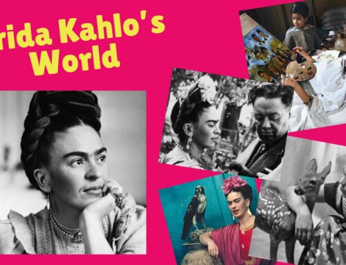 Frida Kahlo’s World