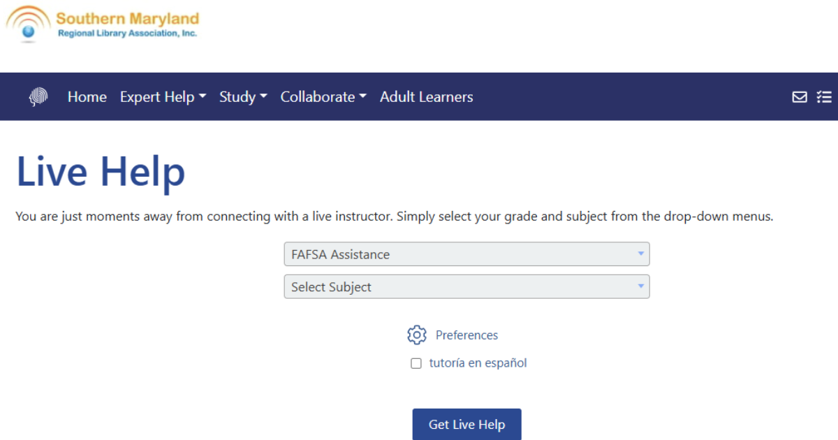 FAFSA Assistance: Applying to college and need help filling out the FAFSA? Connect with a live tutor to answer your questions!