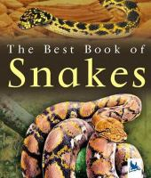The Best Book of Snakes by Christiane Gunzi