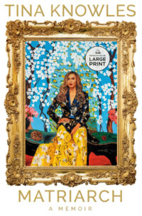 Matriarch by Tina Knowles