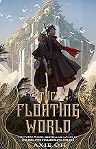 The Floating World by Axie Oh
