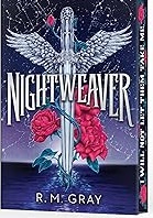 Nightweaver by R. M. Gray