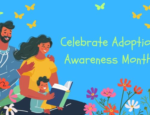 What does Adoption Mean? Adoption Awareness Month