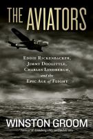 The Aviators by Winston Groom