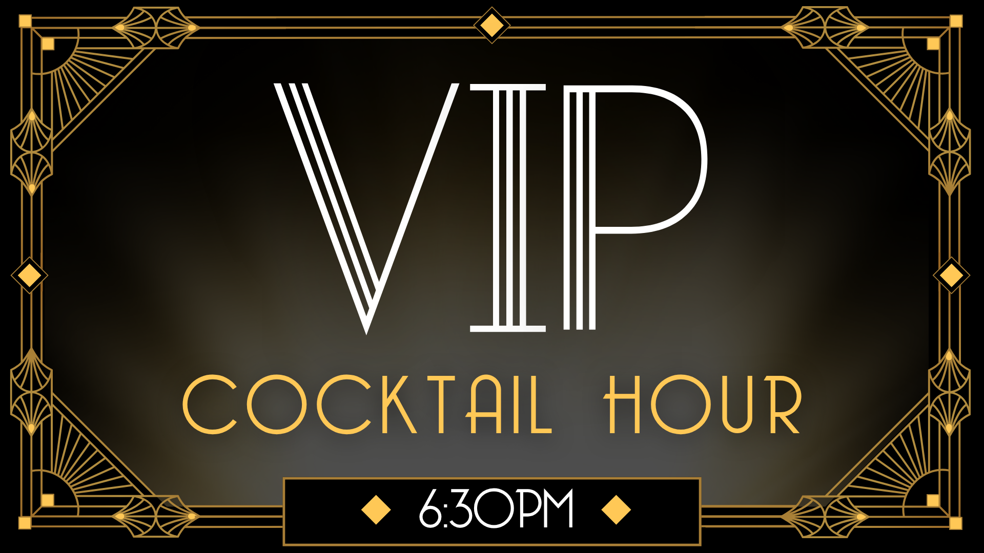 VIP Cocktail Hour