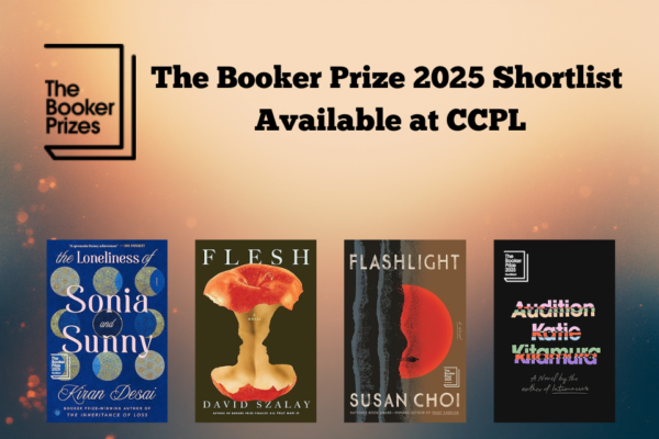 What to Read: The 2025 Booker Shortlist Books Available at CCPL