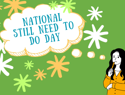 National Still Need To Do Day