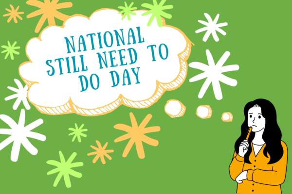 National Still Need To Do Day
