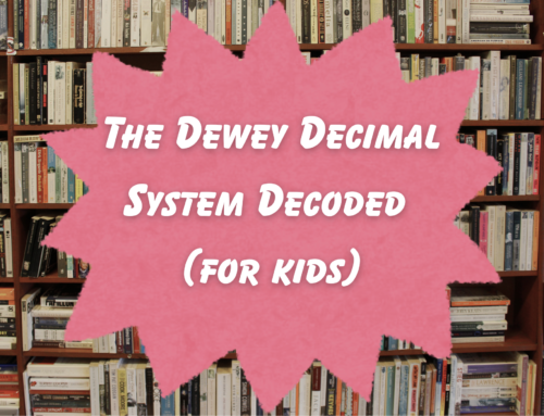 The Dewey Decimal System Decoded for Kids