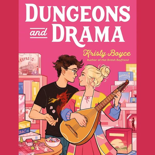 Dungeons and Drama by Kristy Boyce