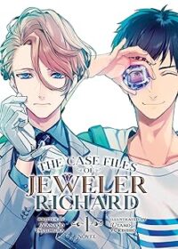 The Case Files of Jeweler Richard by Nanako Tsujimura