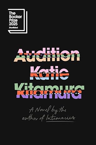 Audition by Katie Kitamura