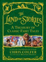 The Land of Stories: A Treasury of Classic Fairy Tales by Chris Colfer