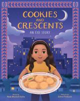 Cookies and Crescents: An Eid Story by Nada Shawish Dutka