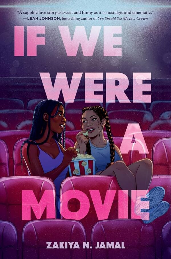 If We Were a Movie by Zakiya N. Jamal