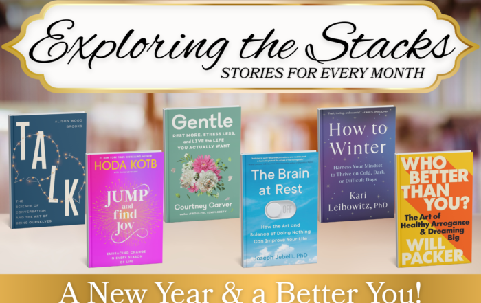 Exploring the Stacks: A New Year & a Better You!