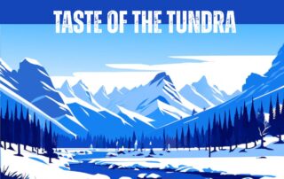Taste of the Tundra