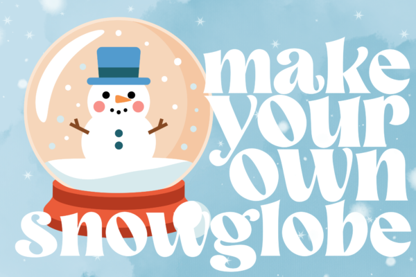 Make Your Own Snowglobe