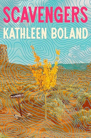 Scavengers by Kathleen Boland
