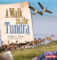 A Walk In The Tundra by Rebecca L. Johnson