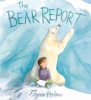 The Bear Report By Thyra Heder