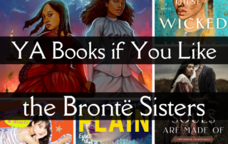 YA Books if You Like the Brontë Sisters