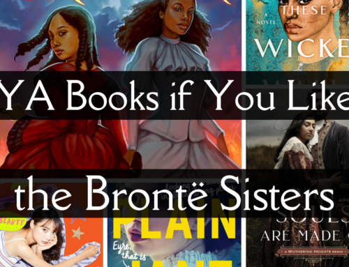YA Books if You Like the Brontë Sisters