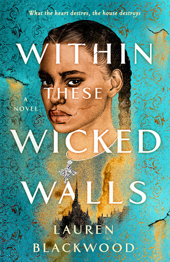 Within These Wicked Walls by Lauren Blackwood
