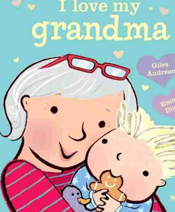 I Love My Grandma by (E BOARD BOOK AND)