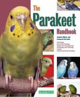 The Parakeet Handbook by Annette Wolter
