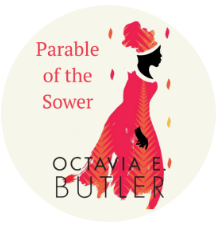 Parable of the Sower by Octavia Butler